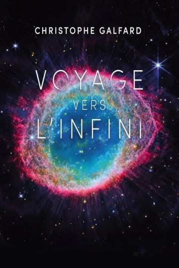 Christophe Galfard - Voyage vers l'infini