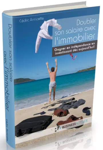 CEDRIC ANNICETTE - DOUBLER SON SALAIRE AVEC L'IMMOBILIER [Tutoriels]