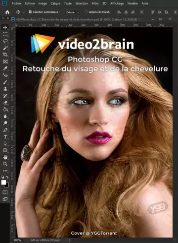 VIDEO2BRAIN • PHOTOSHOP CC • RETOUCHE DU VISAGE ET DE LA CHEVELURE [Tutoriels]