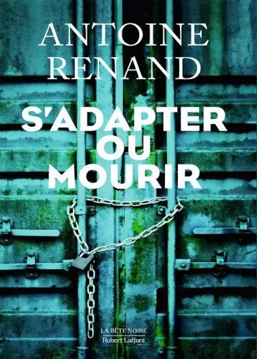 S'adapter ou mourir  Antoine Renand  [Livres]