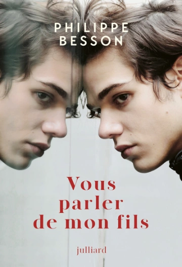 Vous parler de mon fils - Philippe BESSON  [Livres]