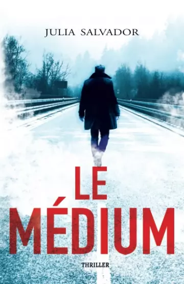 LE MEDIUM - JULIA SALVADOR  [Livres]