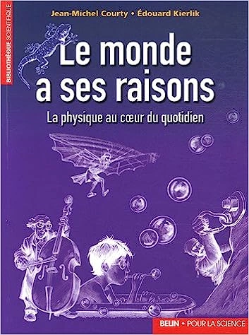 Le monde a ses raisons Edouard Kierlik et Jean-Michel Courty [Livres]