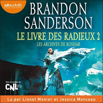 Brandon Sanderson - Les archives de Roshar 2 - Le Livre des radieux 2  [AudioBooks]