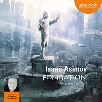 Isaac Asimov - Fondation: Le Cycle de Fondation 1 [AudioBooks]