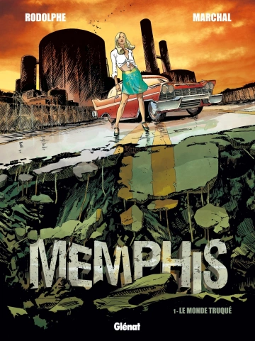 Memphis - Tome 1 - Le monde truqué  [BD]