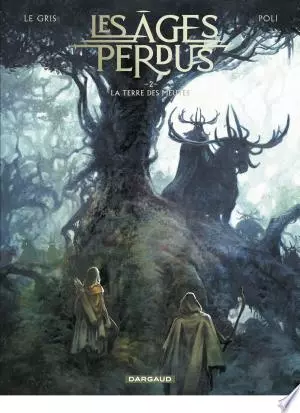 Les Âges perdus  Tome 2 La Terre des Meutes [BD]