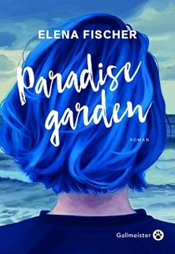 Paradise garden - Elena Fischer (2025)  [Livres]