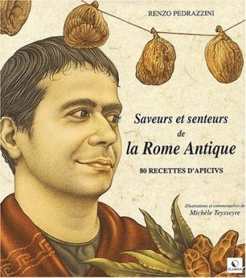 Saveurs et senteurs de la Rome Antique [Livres]