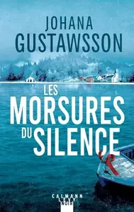 Johana Gustawsson, "Les morsures du silence" [Livres]