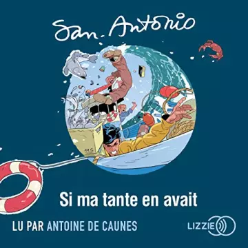 Si ma tante en avait San-Antonio  [AudioBooks]