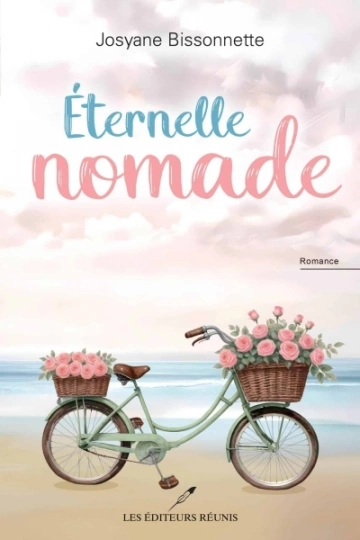 Éternelle nomade  Josyane Bissonnette [Livres]