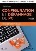 Configuration et dépannage de PC de Windows 7 à Windows 10 [Livres]