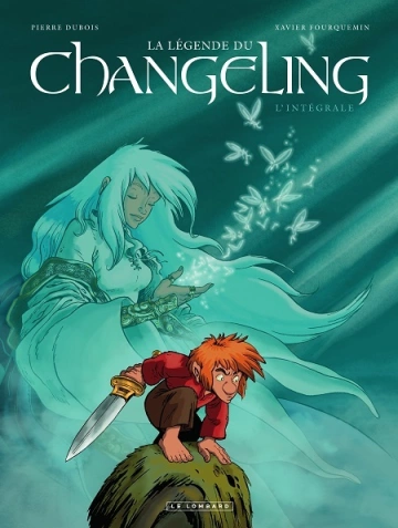 La Légende du Changeling Intégrale [BD]