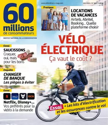 60 Millions De Consommateurs N°580 – Mai 2022 [Magazines]