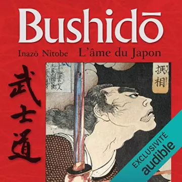 BUSHIDO, L'ÂME DU JAPON - INAZO NITOBE  [AudioBooks]