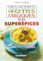 Mes petites recettes magiques aux superépices  [Livres]