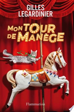 Mon tour de manège  Gilles Legardinier  [Livres]