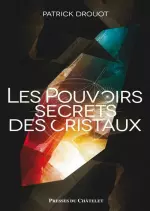 LES POUVOIRS SECRETS DES CRISTAUX  [Livres]