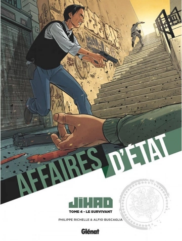 AFFAIRES D'ÉTAT - JIHAD – T4 - Le Survivant [BD]