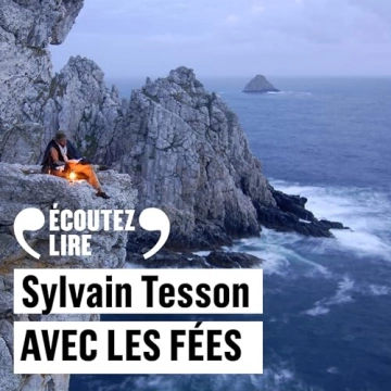 Sylvain Tesson - Avec les fées [2024] [AudioBooks]