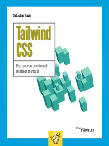 SEBASTIEN AUSIN - TAILWIND CSS - 2ED  [Livres]