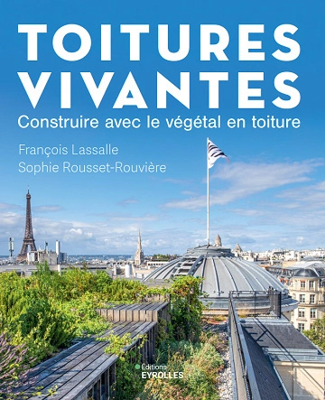 Toitures vivantes.Construire avec le végétal en toiture  [Livres]