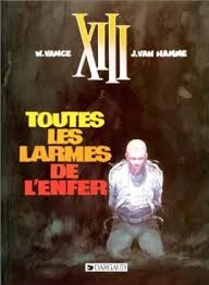 XIII - Tome 3 - Toutes les Larmes de l'Enfer Edition Spéciale 2014 [BD]