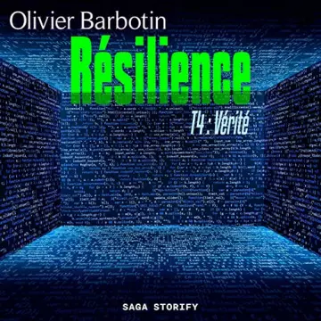 Résilience 4 - Vérité Olivier Barbotin  [AudioBooks]