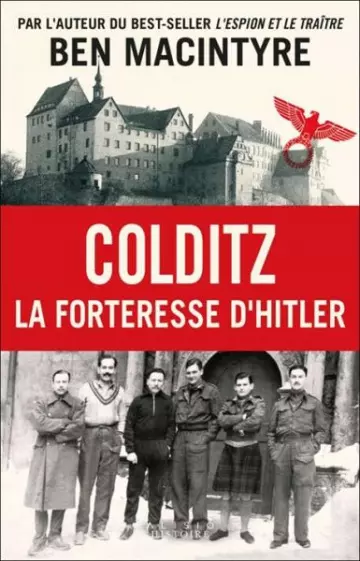 Colditz : La forteresse d'Hitler  Ben Macintyre [Livres]