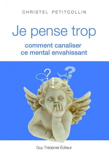 Je pense trop Christel Petitcollin  [Livres]