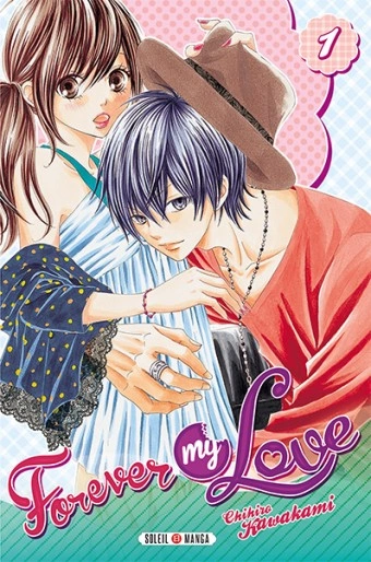 Forever my love (KAWAKAMI) T01 à T08 [Mangas]