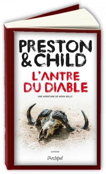 Nora Kelly T3 : L'antre du diable  Lincoln Child, Douglas Preston  [Livres]