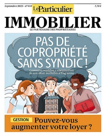 Le Particulier Immobilier N°410 – Septembre 2023  [Magazines]