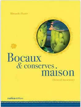 BOCAUX ET CONSERVES MAISON  [Livres]