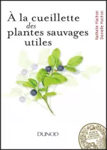 À la cueillette des plantes sauvages utiles [Livres]