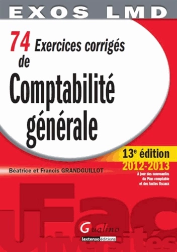 74 Exercices corrigés de Comptabilité générale - 13e édition  [Livres]