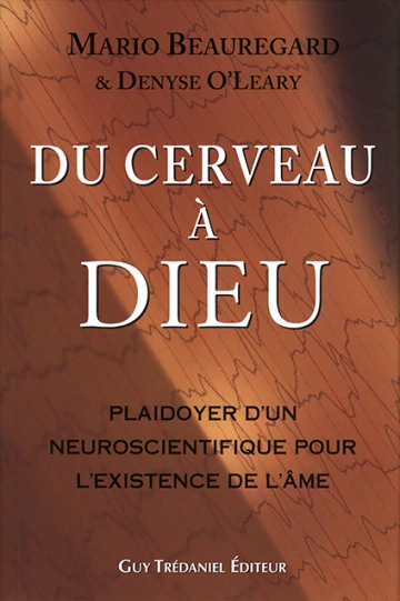 DU CERVEAU À DIEU MARIO BEAUREGARD [Livres]