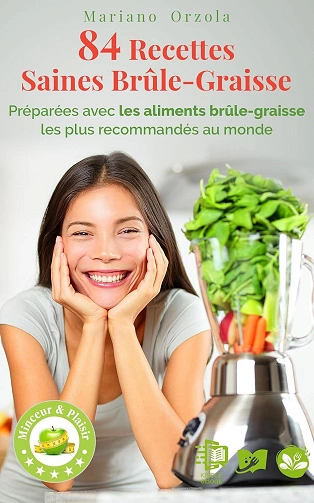 84 Recettes Saines Brûle-Graisse [Livres]