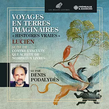 Voyages en terres imaginaires - Histoires vraies  Lucien (de Samosate) [AudioBooks]