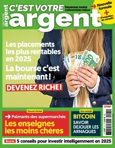 C'est Votre Argent N.21 - Mars-Avril-Mai 2025  [Magazines]