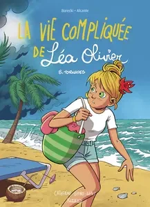 La Vie Compliquée De Léa Olivier - Tome 8 - Tornades [BD]