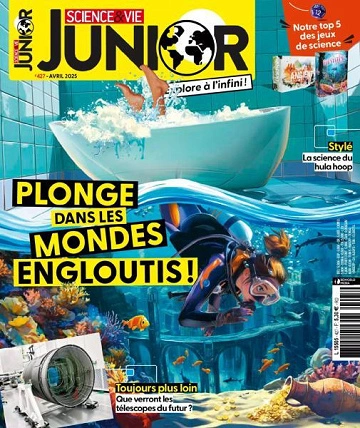 Science & Vie Junior - Avril 2025 [Magazines]