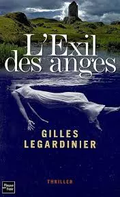 GILLES LEGARDINIER - L'EXIL DES ANGES  [AudioBooks]