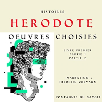 Histoires, œuvres choisies Hérodote  [AudioBooks]