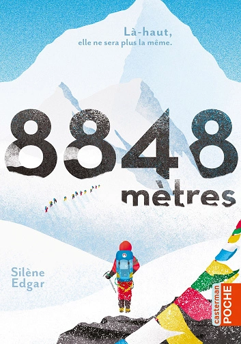 8848 mètres .Silène Edgar [Livres]