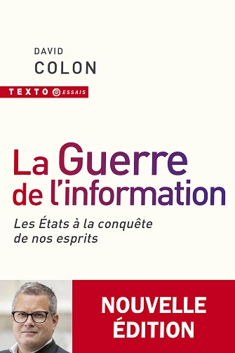 La guerre de l'information David Colon  [Livres]