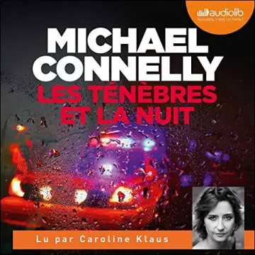 Les Ténèbres et la Nuit - Harry Bosch 26 - Renée Ballard 4 Michael Connelly [AudioBooks]