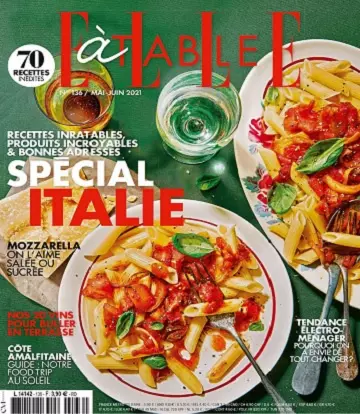 Elle à Table N°136 – Mai-Juin 2021 [Magazines]