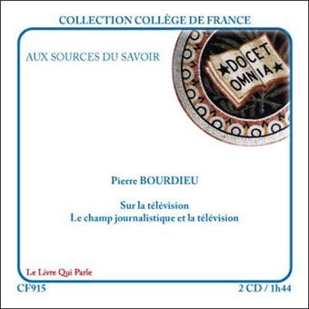 Pierre Bourdieu Sur la télévision - Le champ journalistique et la télévision  [AudioBooks]